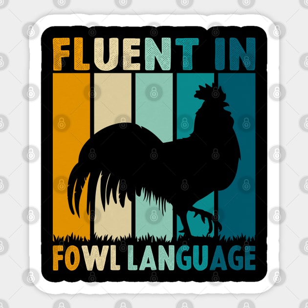 Funny Chicken Lovers Fluent In Fowl Language For Chicken Mom Sticker by Nisrine